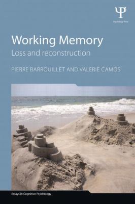 Working Memory : Loss and Reconstruction