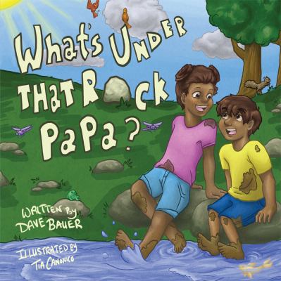 What's under That Rock, Papa?
