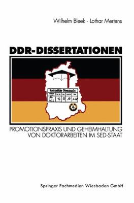 DDR-Dissertationen : Promotionspraxis und Geheimhaltung Von Doktorarbeiten Im SED-Staat