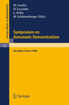 Symposium on Automatic Demonstration : Versailles, France 1968