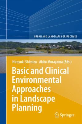 Basic and Clinical Environmental Approaches in Landscape Planning