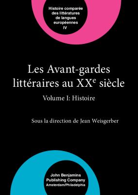 Les Avant-Gardes Litteraires au XXe Siecle - Histoire