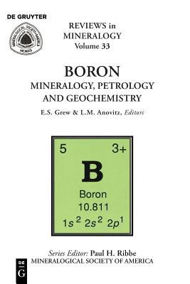 Boron : Mineralogy, Petrology and Geochemistry