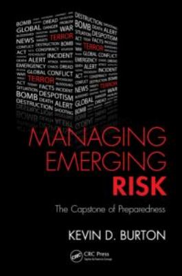 Managing Emerging Risk : The Capstone of Preparedness