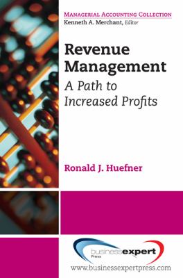Revenue Management : A Path to Increased Profits