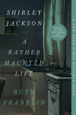 Shirley Jackson: a Rather Haunted Life