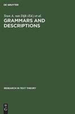 Grammars and Description : Studies in Text Theory and Text Analysis