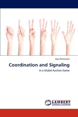 Coordination and Signaling : In a Global Auction Game