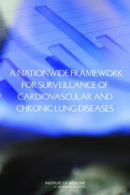 A Nationwide Framework for Surveillance of Cardiovascular and Chronic Lung Diseases