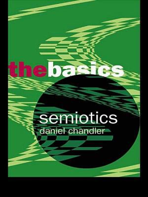 Semiotics : The Basics