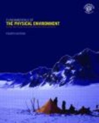 Fundamentals of the Physical Environment : Fourth Edition