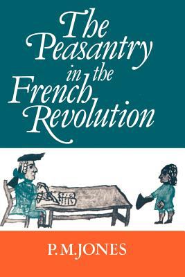 The Peasantry in the French Revolution