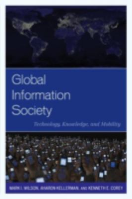 Global Information Society : Technology, Knowledge, and Mobility