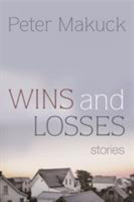 Wins and Losses : Stories
