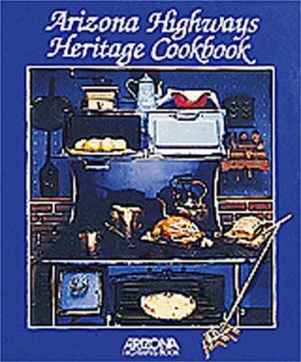 Arizona Highways Heritage Cookbook