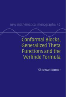 Conformal Blocks, Generalized Theta Functions and the Verlinde Formula