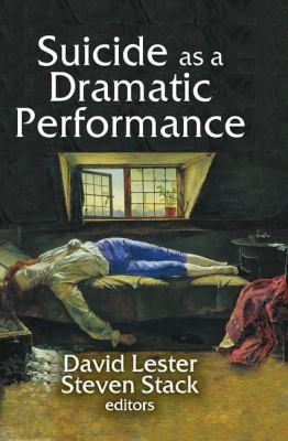 Suicide As a Dramatic Performance