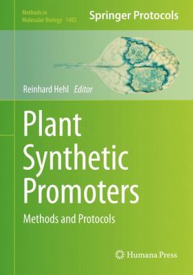 Plant Synthetic Promoters : Methods and Protocols