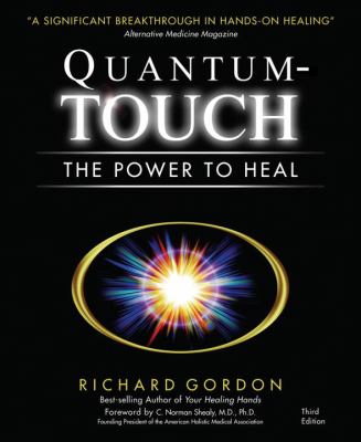 Quantum-Touch : The Power to Heal