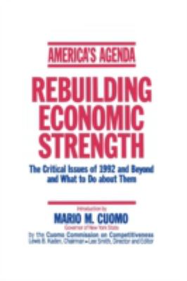 America's Agenda: Rebuilding Economic Strength : Rebuilding Economic Strength