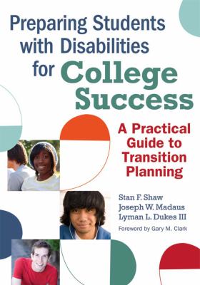 Preparing Students with Disabilities for College Success : A Practical Guide to Transition Planning