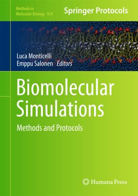 Biomolecular Simulations : Methods and Protocols