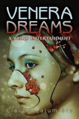 Venera Dreams : A Weird Entertainment