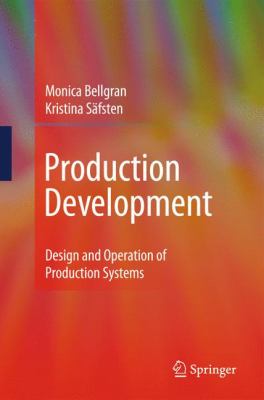 Production Development : Design and Operation of Production Systems