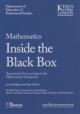 Mathematics Inside the Black Box : Assessment for Learning in the Mathematics Classroom