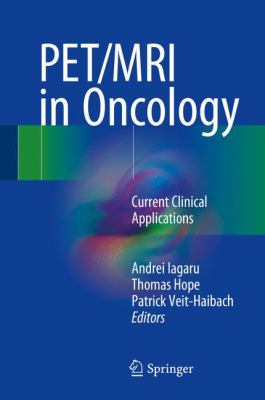 PET/MRI in Oncology : Current Clinical Applications