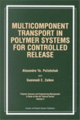 Multicomponent Transport in Polymer Systems for Controlled Release