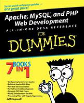 Apache, MySQL, and PHP Web Development All-In-One Desk Reference for Dummies