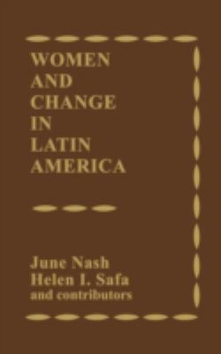 Women and Change in Latin America : New Directions in Sex and Class