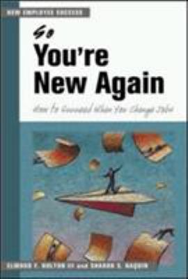 So You're New Again Vol. 2 : How to Succeed When You Change Jobs