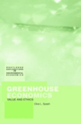Greenhouse Economics : Value and Ethics