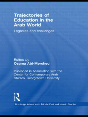 Trajectories of Education in the Arab World : Legacies and Challenges