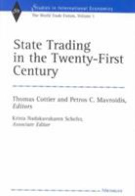 State Trading in the Twenty-First Century Vol. 1 : The World Trade Forum