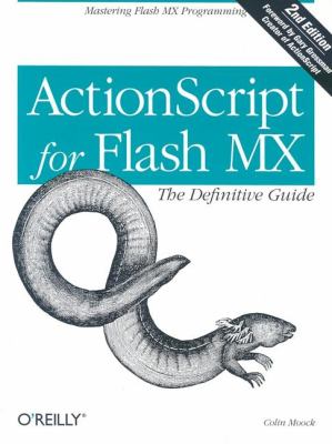 ActionScript for Flash MX: the Definitive Guide : The Definitive Guide