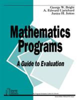 Mathematics Programs : A Guide to Evaluation