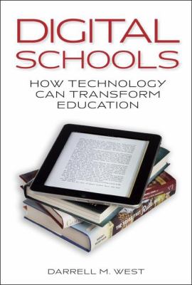 Digital Schools : How Technology Can Transform Education
