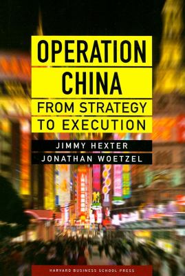 Operation China : From Strategy to Execution
