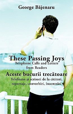 These Passing Joys : Telephone Calls and Letters from Readers