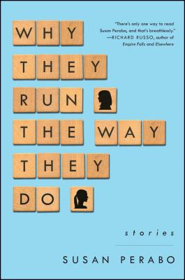 Why They Run the Way They Do : Stories