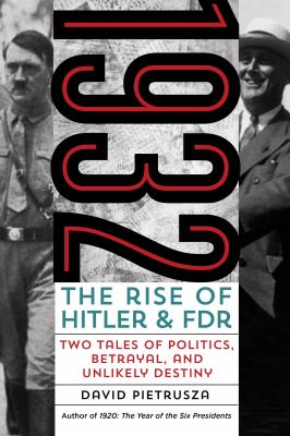 The Rise of Hitler and FDR 1932