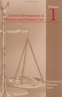 Current Developments in Monetary and Financial Law