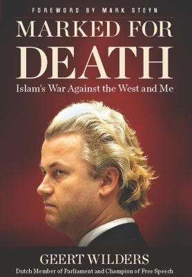 Marked for Death : Islam's War Against the West and Me