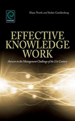 Effective Knowledge Work : Answers to the Management Challenge of the 21st Century