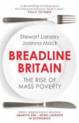Breadline Britain : The Rise of Mass Poverty
