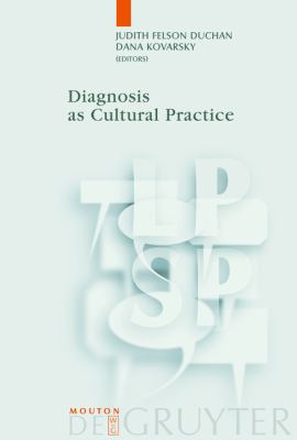 Diagnosis as Cultural Practice