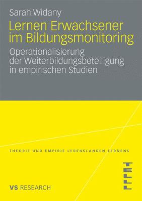 Lernen Erwachsener Im Bildungsmonitoring : Operationalisierung der Weiterbildungsbeteiligung in Empirischen Studien